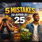 Top 5 Things to Avoid at Age 25