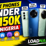 Best Phones Under 150k in Nigeria Today