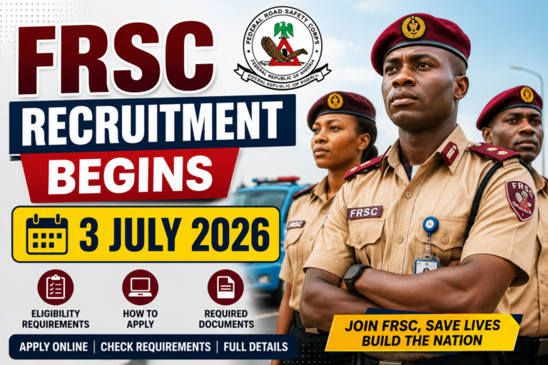 FRSC Recruitment Begins 3 July 2026