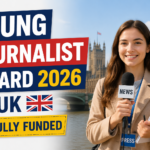 Young Journalist Award 2026 in UK | Fully Funded