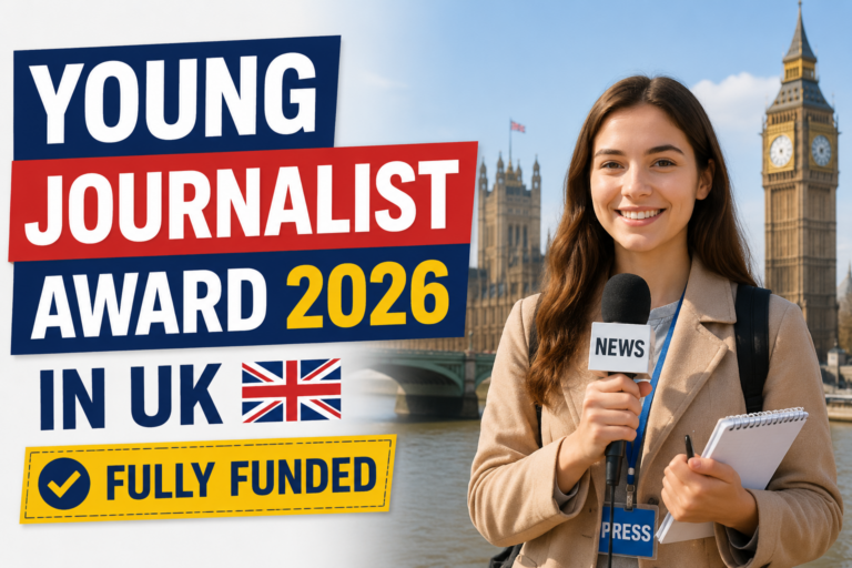 Young Journalist Award 2026 in UK | Fully Funded