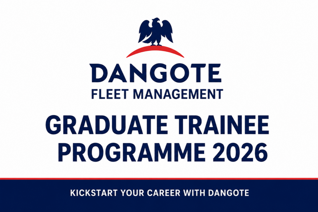 Dangote Fleet Management Graduate Trainee Programme 2026 – Apply Now