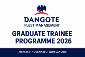 Dangote Fleet Management Graduate Trainee Programme 2026 – Apply Now