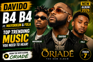 Davido, Mayorkun & Fola Release “B4 B4” From New Album Oriadé